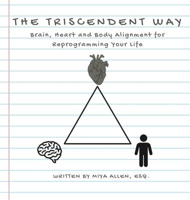 The Triscendent Way by Allen, Miya
