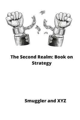 The Second Realm: Book on Strategy by Smuggler