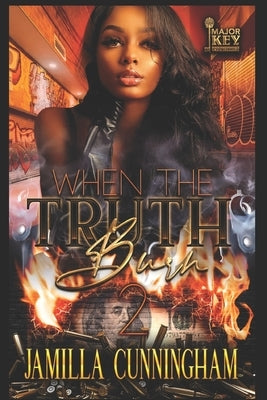When The Truth Burn 2 by Accuprose Editing Services