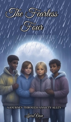 The Fearless Four by Rain, April