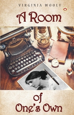 A Room of One's Own by Woolf, Virginia