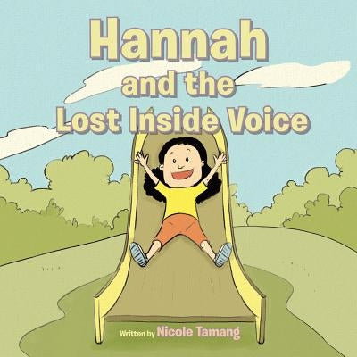 Hannah and the Lost Inside Voice by Tamang, Nicole