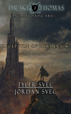 Deception of Merderick by Svec, Tyler
