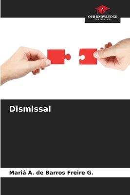 Dismissal by de Barros Freire G., Mariá A.