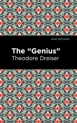 The Genius by Dreiser, Theodore