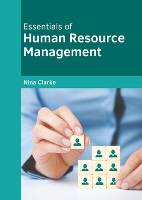 Essentials of Human Resource Management by Clarke, Nina