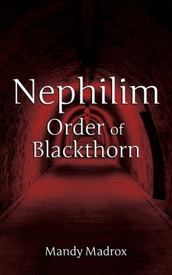 Nephilim Order of Blackthorn by Madrox, Mandy