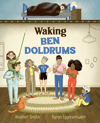 Waking Ben Doldrums by Smith, Heather