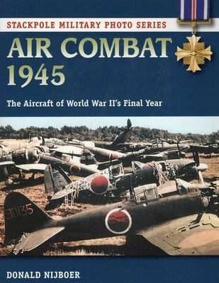 Air Combat 1945 by Nijboer, Donald