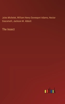 The Insect by Adams, William Henry Davenport