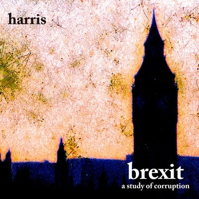 brexit by Harris, Dylan