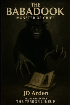 The Babadook: Monster of grief by Arden, Jd