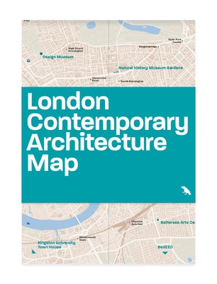 London Contemporary Architecture Map: Guide to Contemporary Architecture in London by Wainwright, Oliver