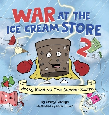 War at the Ice Cream Store 2: Rocky Road vs The Sundae Storm by Daveiga, Cheryl