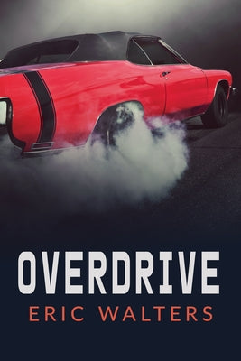 Overdrive by Walters, Eric