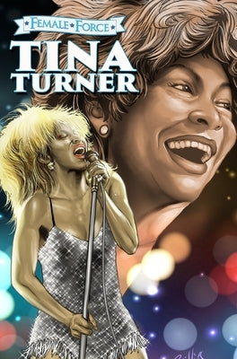 Female Force: Tina Turner by Frizell, Michael