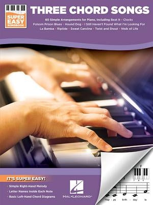 Three Chord Songs - Super Easy Songbook by Hal Leonard Corp