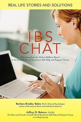 IBS Chat: Real Life Stories and Solutions by Bolen, Barbara B.
