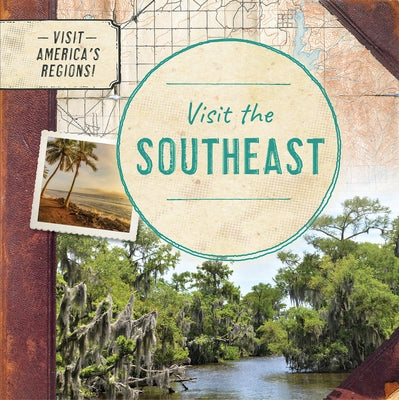 Visit the Southeast by Walton, Kathryn