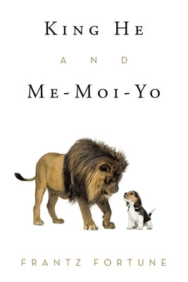 King He and Me-Moi-Yo by Fortune, Frantz