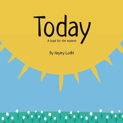 Today by Lodhi, Hayley
