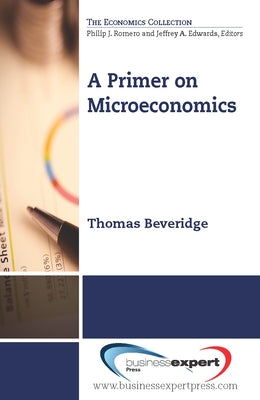 A Primer on Microeconomics by Beveridge, Thomas M.