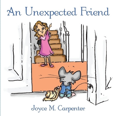An Unexpected Friend by Carpenter, Joyce M.