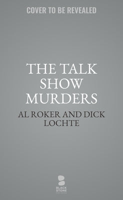 The Talk Show Murders by Lochte, Dick