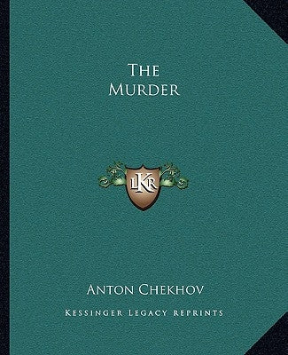 The Murder by Chekhov, Anton
