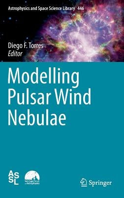 Modelling Pulsar Wind Nebulae by Torres, Diego F.