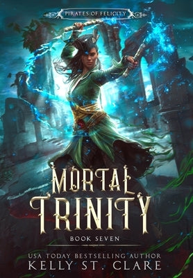 Mortal Trinity by St Clare, Kelly