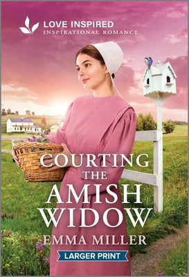 Courting the Amish Widow: An Uplifting Inspirational Romance by Miller, Emma