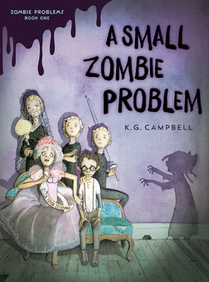 A Small Zombie Problem by Campbell, K. G.