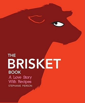 The Brisket Book by Pierson, Stephanie