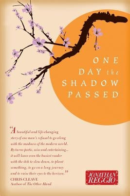 One Day the Shadow Passed by Reggio, Jonathan