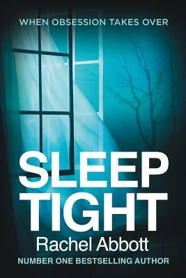 Sleep Tight by Abbott, Rachel