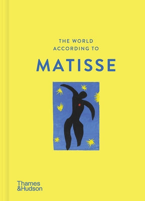 The World According to Henri Matisse by Lalaurie, Louise Rogers