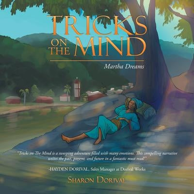 Tricks on the Mind: Martha Dreams by Dorival, Sharon