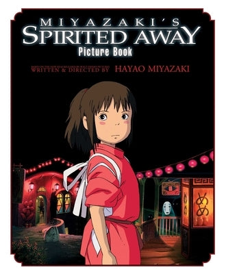 Spirited Away Picture Book: Picture Book by Miyazaki, Hayao