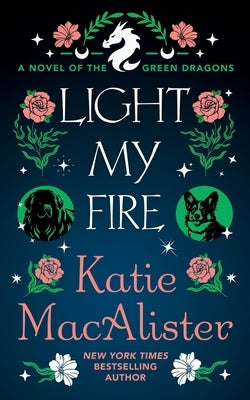 Light My Fire by MacAlister, Katie