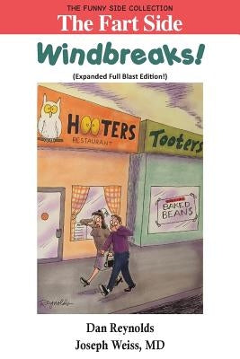 The Fart Side: Windbreaks! Expanded Full Blast Edition: The Funny Side Collection by Reynolds, Dan