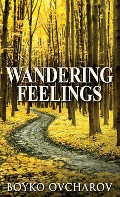 Wandering Feelings by Ovcharov, Boyko