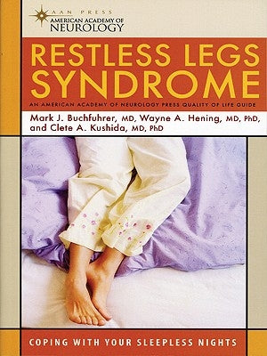 Restless Legs Syndrome: Coping with Your Sleepless Nights by Buchfuhrer, Mark J.