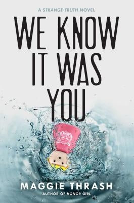 We Know It Was You by Thrash, Maggie