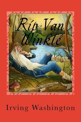 Rip Van Winkle by Sanchez, Gustavo J.