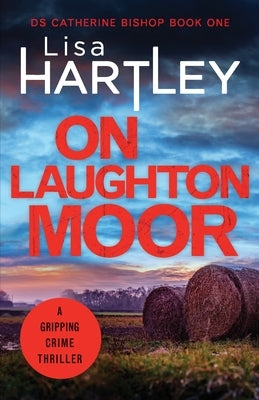 On Laughton Moor by Hartley, Lisa