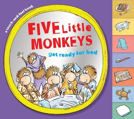 Five Little Monkeys Get Ready for Bed Touch-And-Feel Tabbed Board Book by Christelow, Eileen