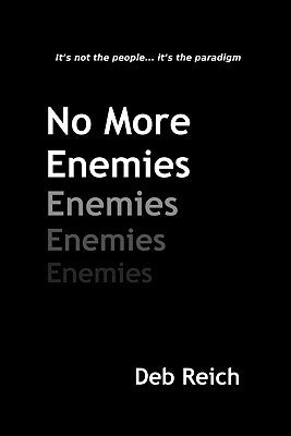 No More Enemies by Reich, Deb