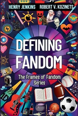 Defining Fandom by Jenkins, Henry