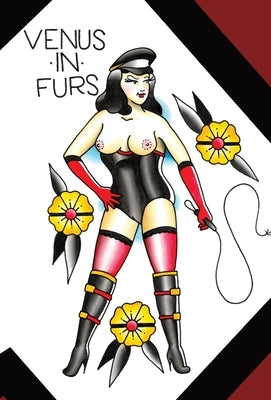 Venus In Furs by Von Sacher-Masoch, Leopold